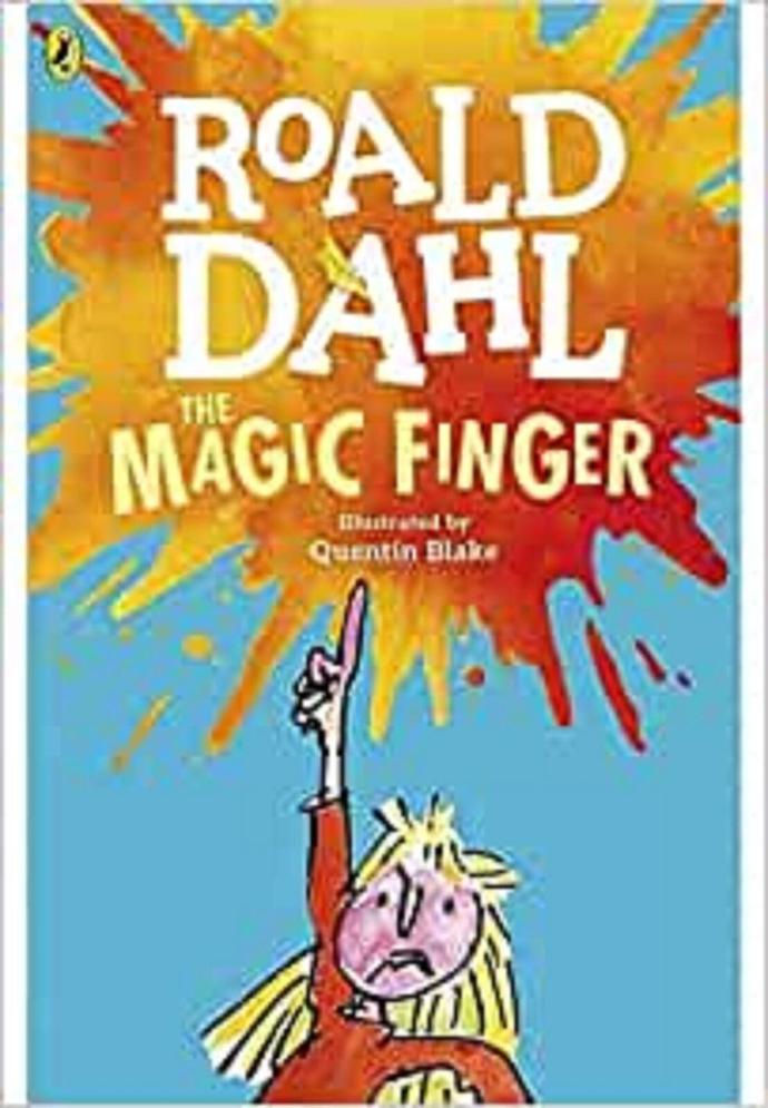 The Magic Finger by Roald Dahl