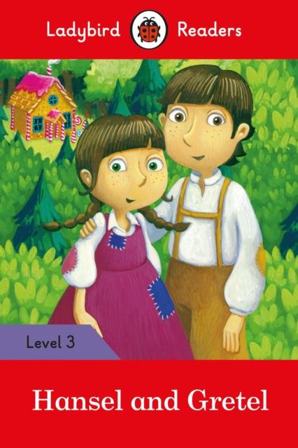 Ladybird Readers Level 3 - Hansel and Gretel