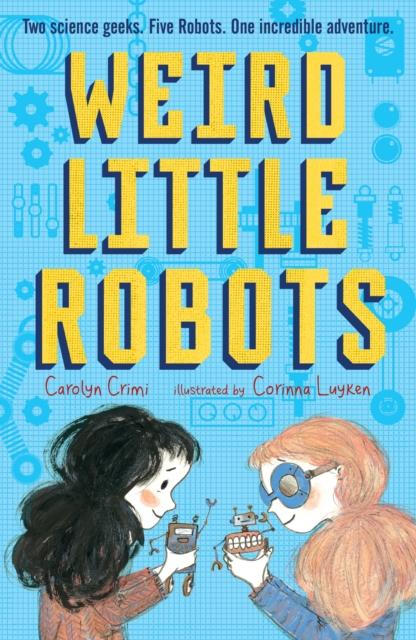 WEIRD LITTLE ROBOTS