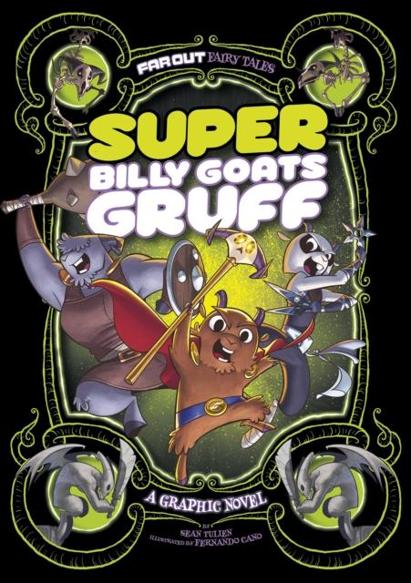 Super Billy Goats Gruff : A Graphic Novel
