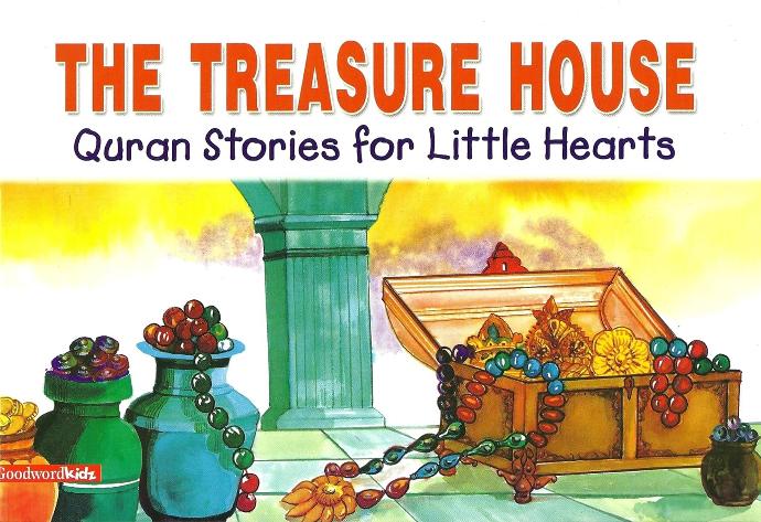 The Treasure House (Quran Stories for Little Hearts)