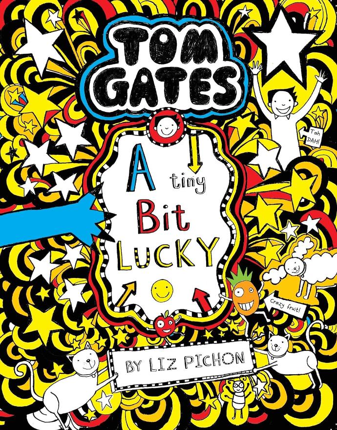 Tom Gates: A Tiny Bit Lucky