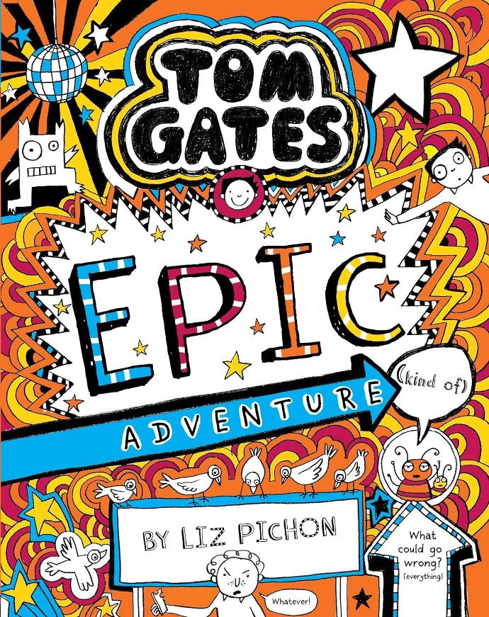 Tom Gates #13: Epic Adventure (Kind Of)