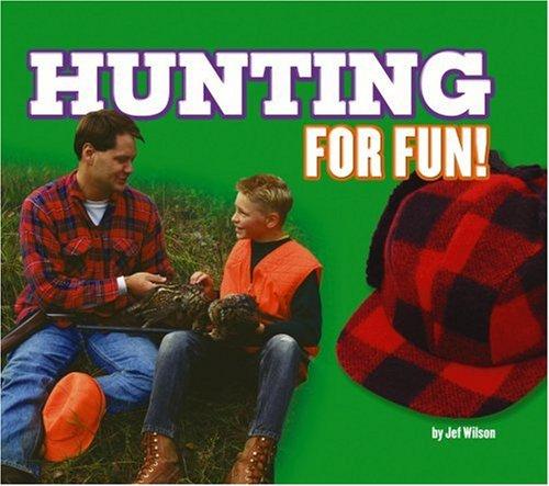 HUNTING FOR FUN!