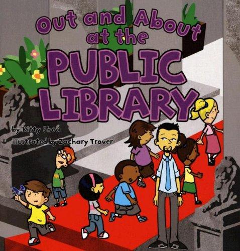 OUT AND ABOUT AT THE PUBLIC LIBRARY