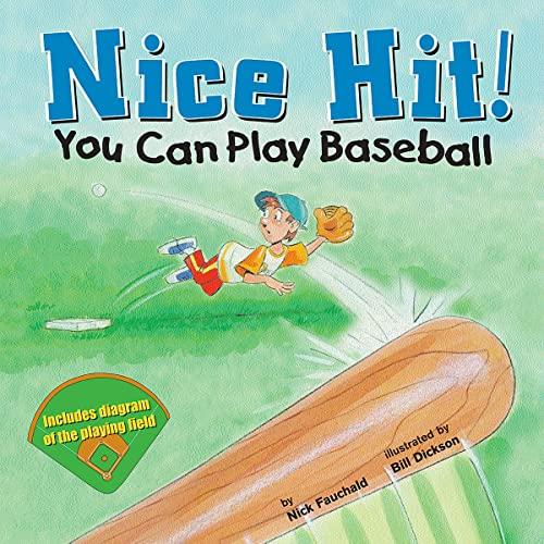 Nice Hit!: You Can Play Baseball