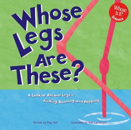 WHOSE LEGS ARE THESE?