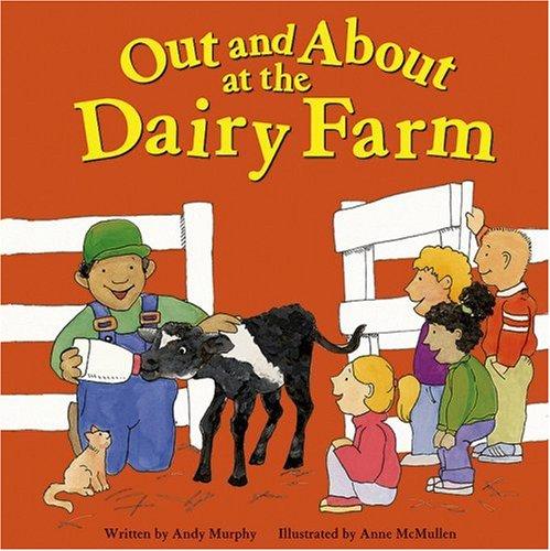 OUT AND ABOUT AT THE DAIRY FARM