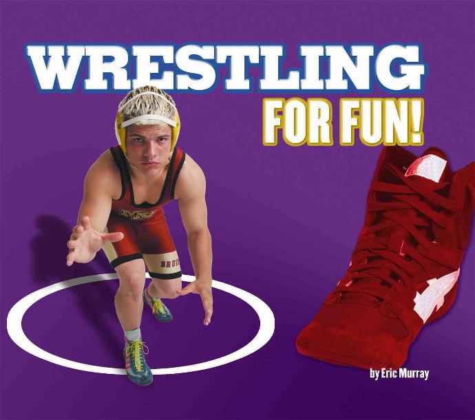 WRESTLING FOR FUN!
