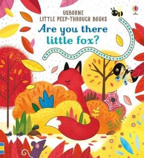 ARE YOU THERE LITTLE FOX?