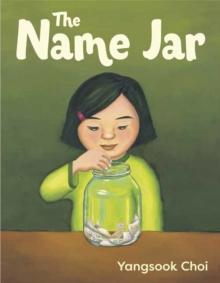 The Name Jar by Yangsook Choi 