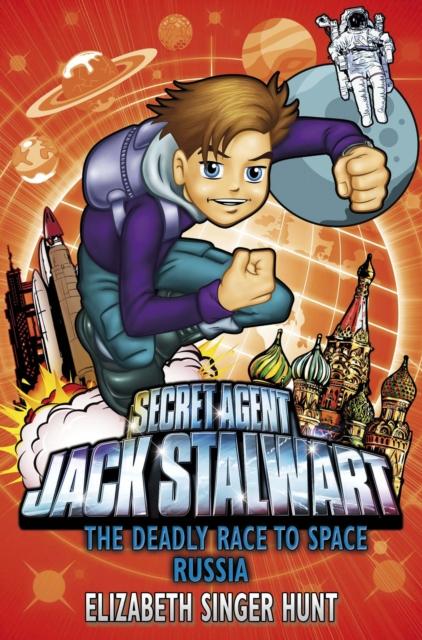 Jack Stalwart: The Deadly Race to Space : Russia: Book 9