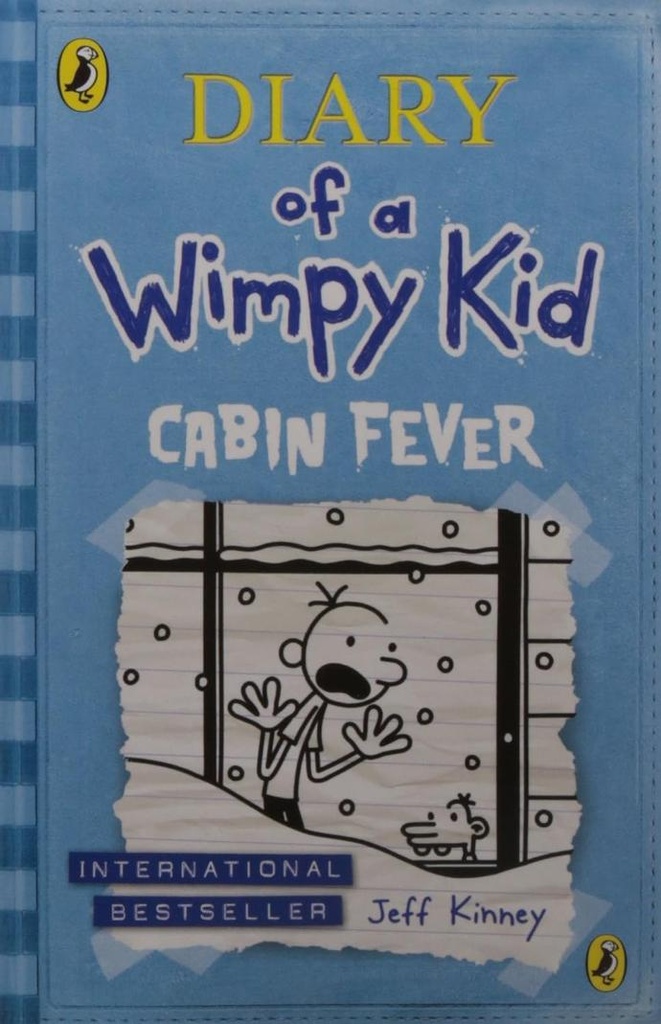 Diary of a Wimpy Kid: Cabin Fever, Book 6
