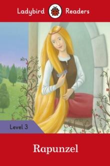 Ladybird Readers Level 3 - Rapunzel (ELT