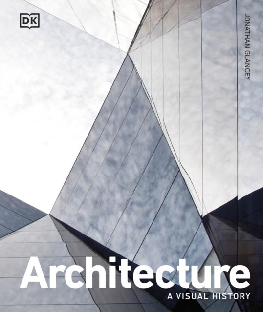 Architecture : A Visual History