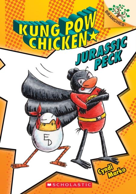 Jurassic Peck: A Branches Book (Kung Pow Chicken #5) : 5