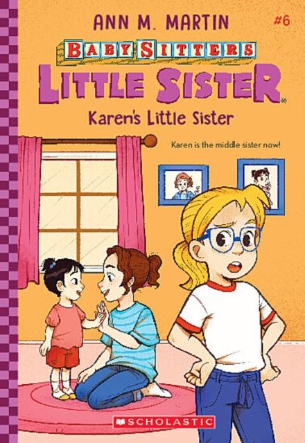 Karen's Little Sister (Baby-sitters Little Sister #6) : 6