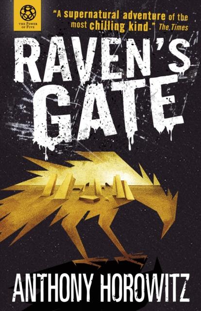 POWER OF FIVE:RAVEN'S GATE