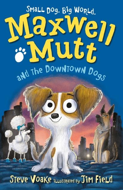 Maxwell Mutt and the Downtown Dogs