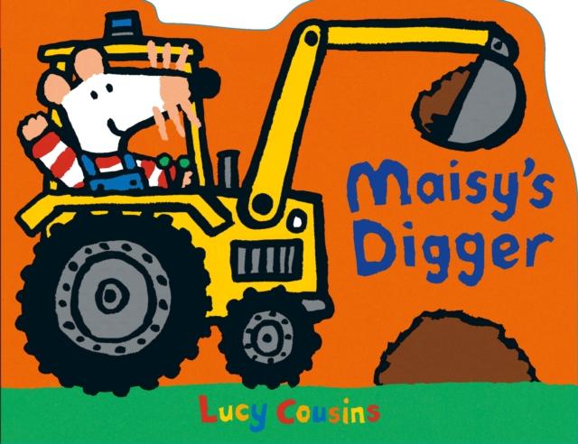 MAISY'S DIGGER