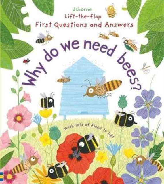 FIRST Q&A WHY DO WE NEED BEES?