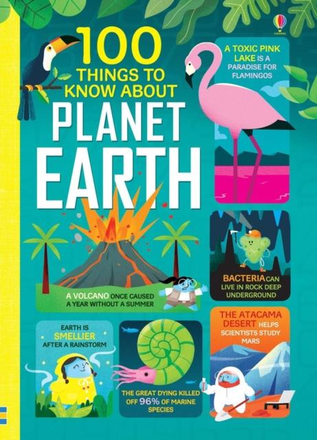 100 THINGS TO KNOW ABOUT PLANET EARTH