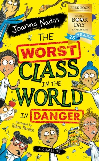 The Worst Class in the World in Danger! : World Book Day 2022