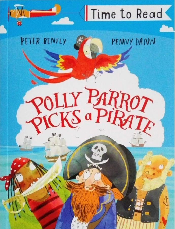 Early Reader - Time To Read: Polly Parrot Picks A Pirate