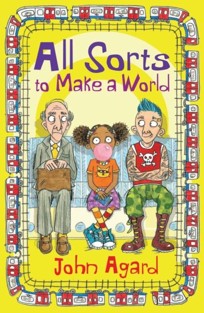 ALL SORTS TO MAKE A WORLD