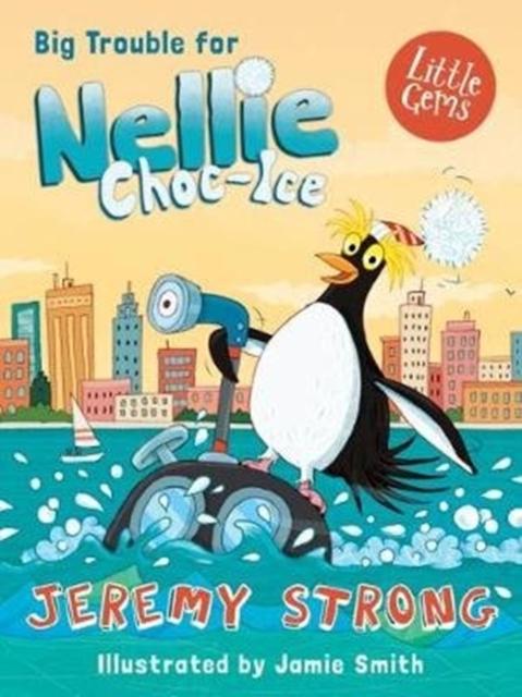 BIG TROUBLE FOR NELLIE CHOC-ICE