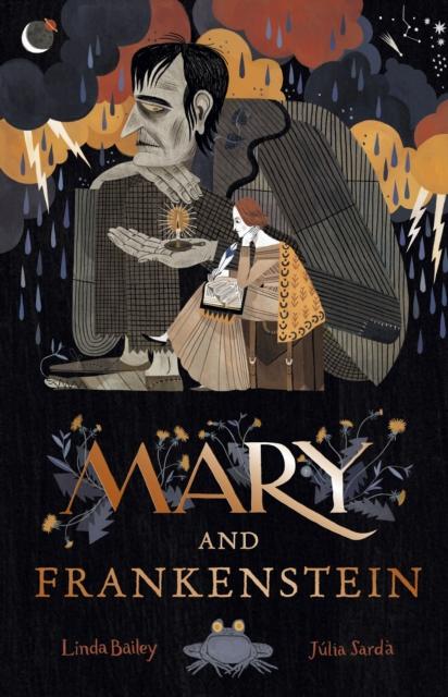 Mary and Frankenstein : The true story of Mary Shelley