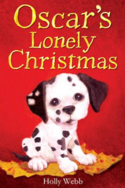 Oscar's Lonely Christmas (Holly Webb Series 3)