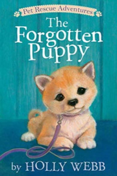 The Forgotten Puppy (Holly Webb Series 3)