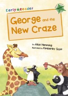 George and the New Craze : (Green Early Reader)