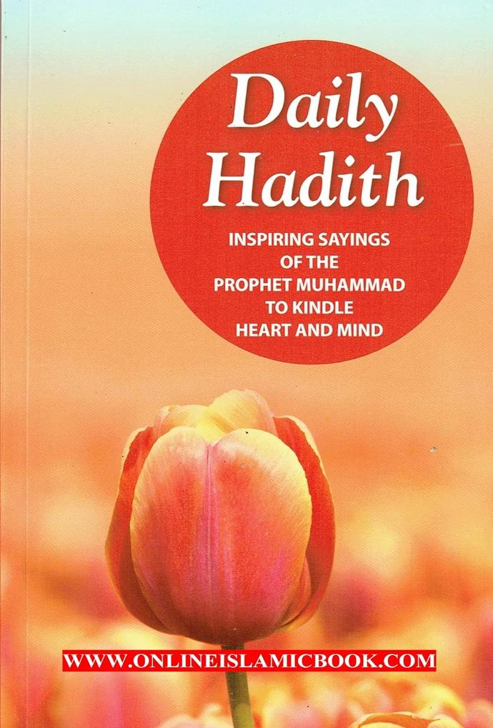 Daily Hadith Inspiring Sayings of the Prophet Muhammad to Kindle Heart