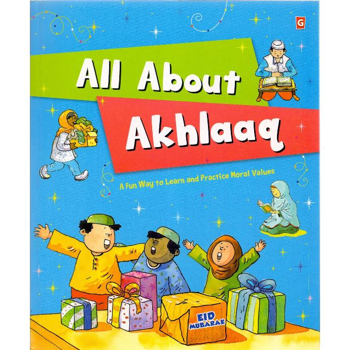 Akhlaaq Comes Alive