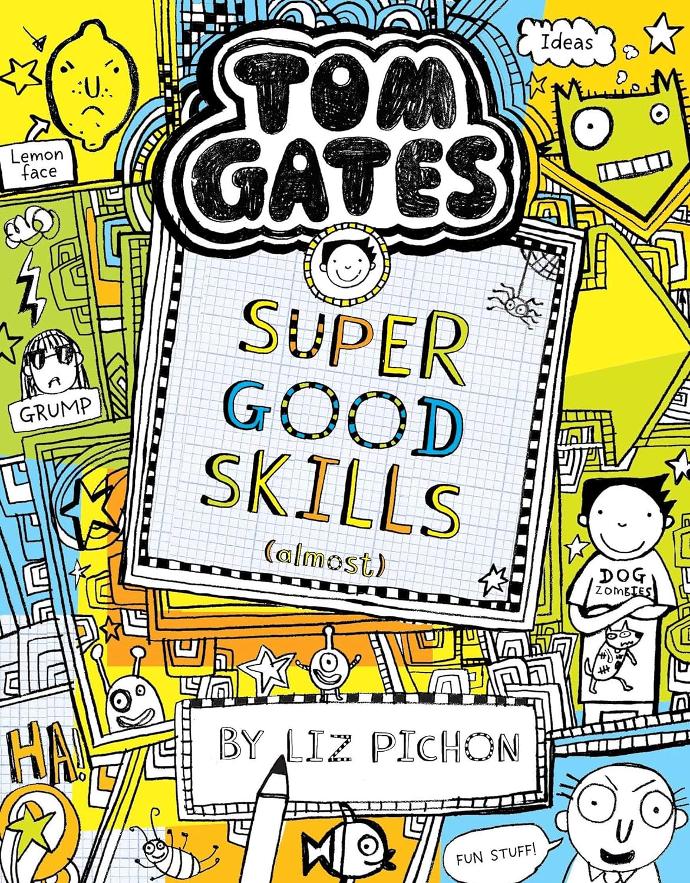 Tom Gates #10: Super Good Skills
