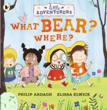 Little Adventurers: What Bear? Where? 