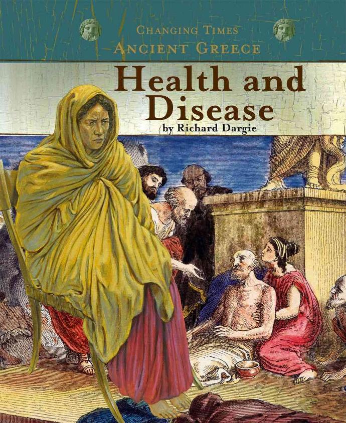 ANCIENT GREECE HEALTH AND DISEASE
