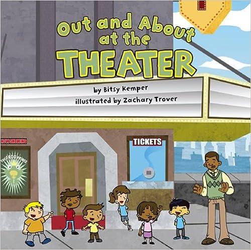 OUT AND ABOUT AT THE THEATER