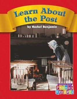 LEARN ABOUT THE PAST