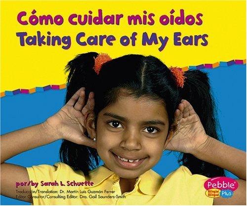 CÓMO CUIDAR MIS OÍDOS/TAKING CARE OF MY EARS