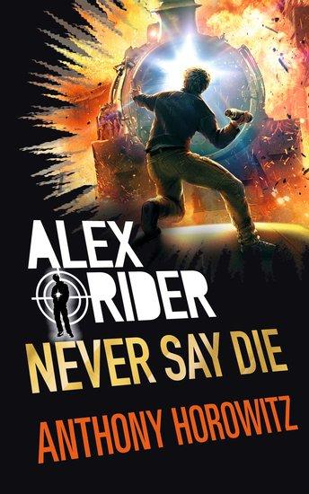 Alex Rider #11: Never Say Die
