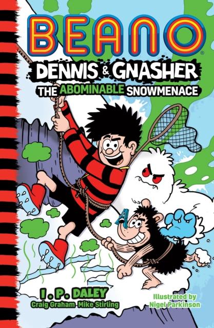 Beano Dennis & Gnasher: The Abominable Snowmenace
