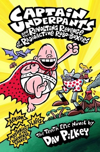 Captain Underpants And The Revolting Revenge Of The Radioactive Roboboxers