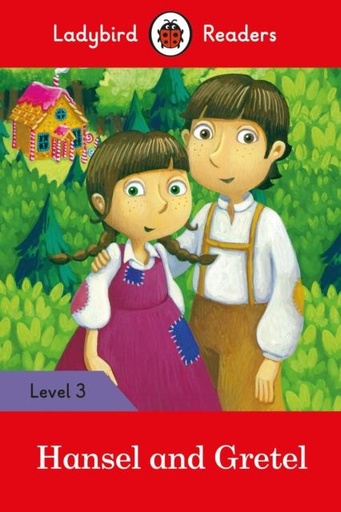 Ladybird Readers Level 3 - Hansel and Gretel