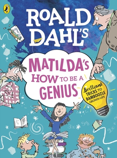 Roald Dahl's Matilda's How to be a Genius 