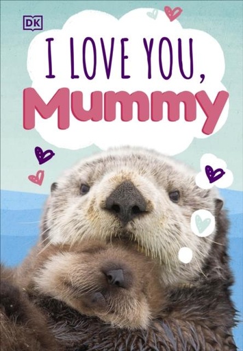 I Love You Mummy