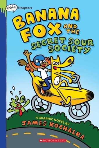 Banana Fox and the Secret Sour Society: A Graphix Chapters Book (Banana Fox #1) : 1
