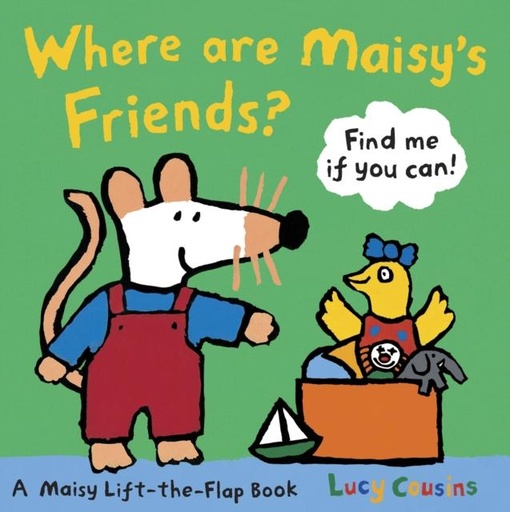 WHERE ARE MAISY'S FRIENDS?